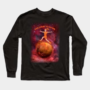 Welcome to Mars Long Sleeve T-Shirt